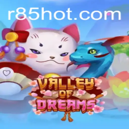 Discover the Enchanting World of ValleyofDreams - An Engaging Adventure with R85.COM